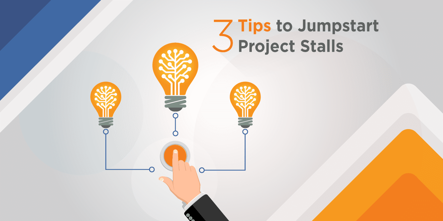 3-Tips-to-Jump-start-Project-Stalls