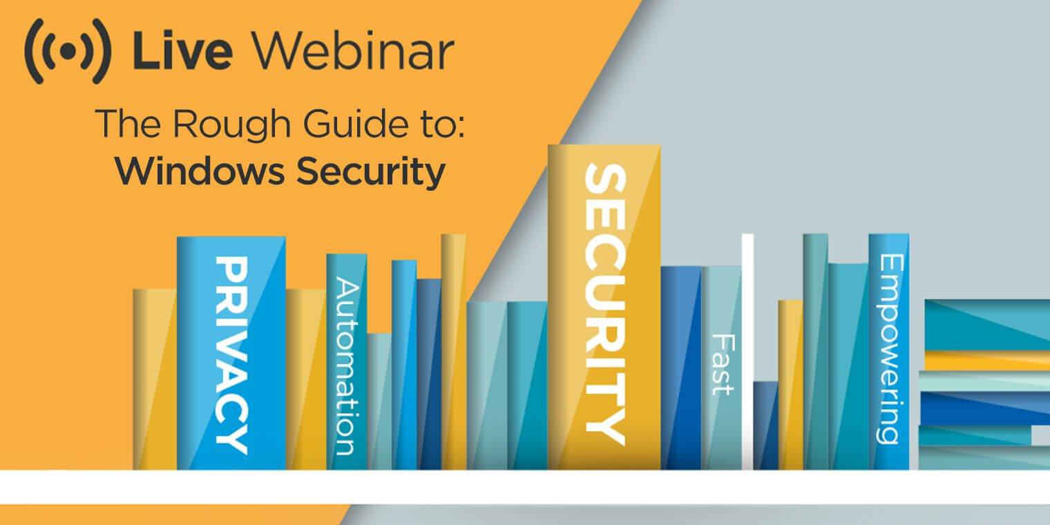 The Rough Guide to Windows Security you’ve been waiting for
