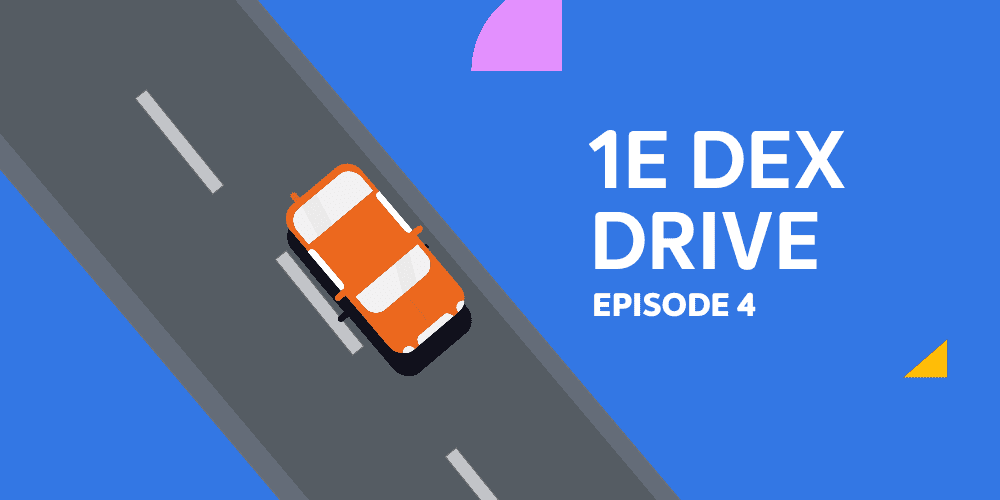 1E Dex Drive: Episode 4