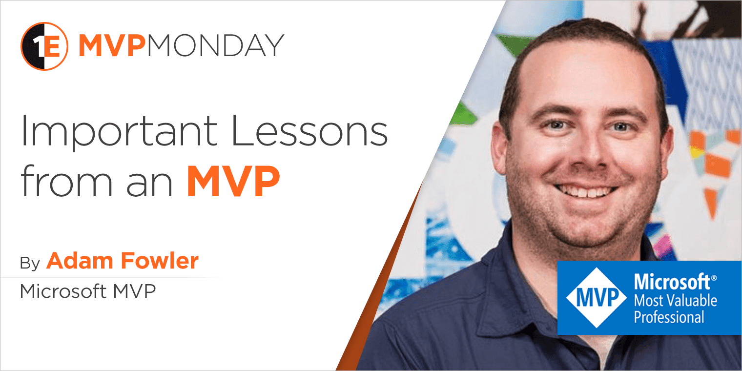 MVP Monday: Lessons from Adam Fowler MVP Monday: Lessons from Adam Fowler