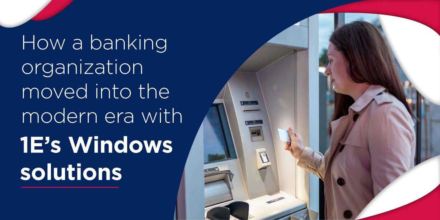 Modern banking meets modern Windows solutions Modern banking meets modern Windows solutions