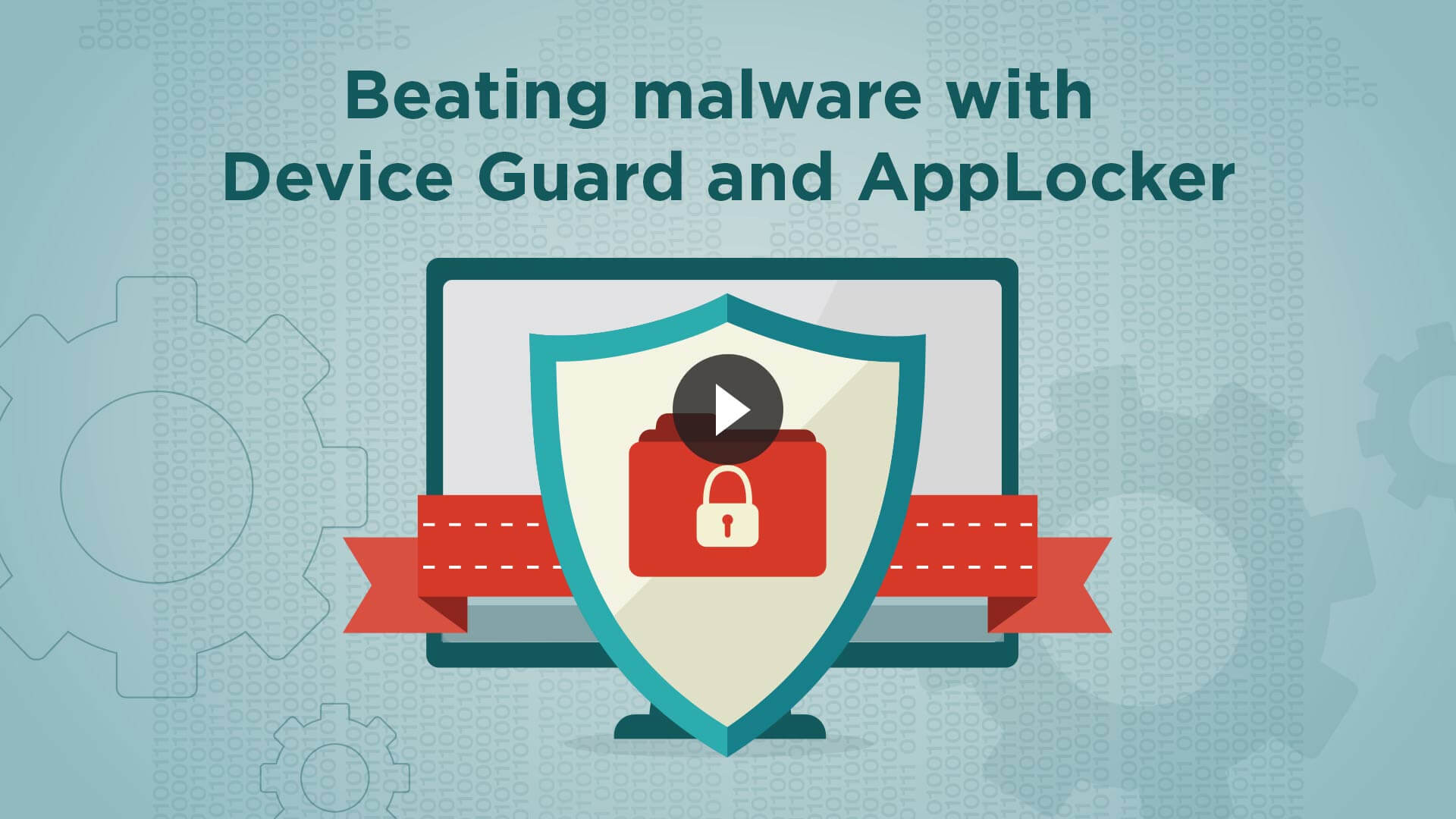 Beating-malware-with-Device-Guard-and-AppLocker