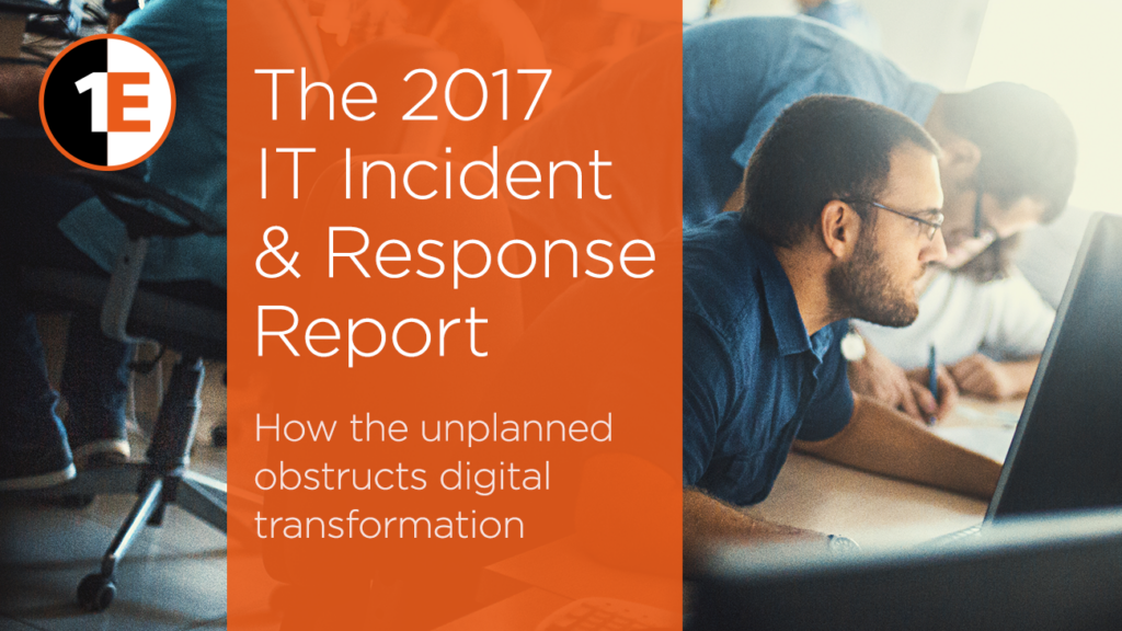 How the unplanned obstructs digital transformation Mandy Fisher | Mar 27, 2017 | 1E News & Community, SAM, Security