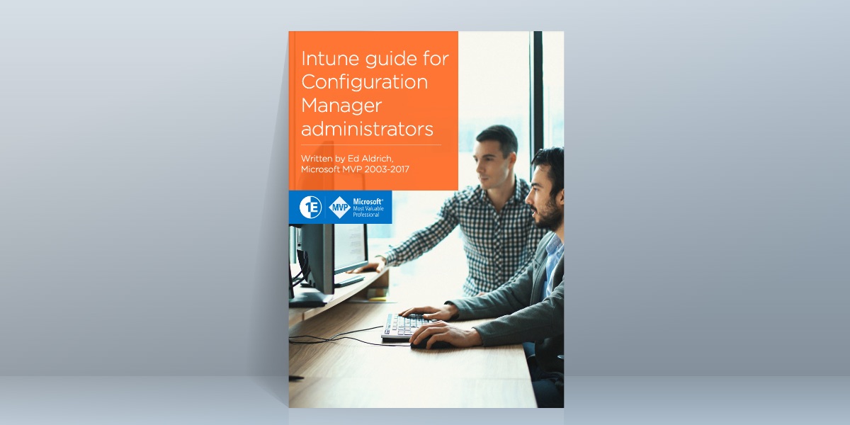 Intune guide for Configuration Manager administrators