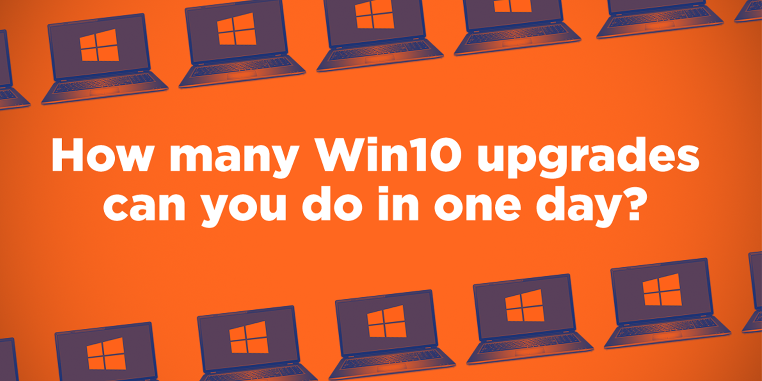 How many Win10 upgrades can you do in one day?