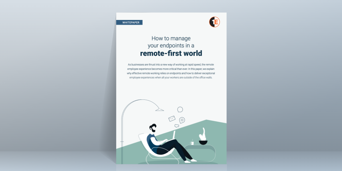 Whitepaper - How to manage your endpoints in a remote-first world