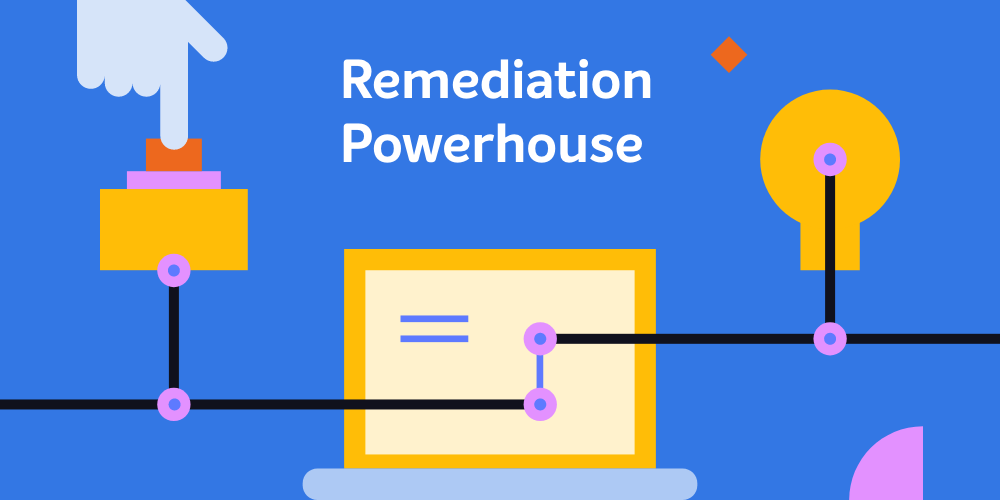 Remediation Power House