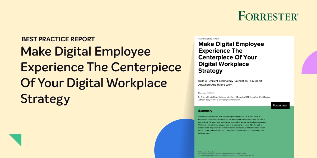 Make Digital Employee Experience The Centerpiece Of Your Digital Workplace Strategy